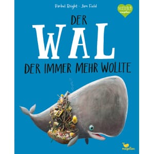 MAGELLAN – Bilderbuch „Der Wal, der immer mehr wollte“