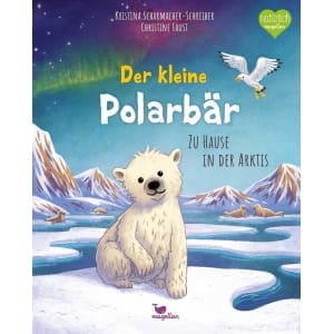 MAGELLAN – Sachbilderbuch „Der kleine Polarbär – Zu Hause in der Arktis“