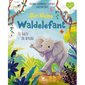 MAGELLAN – Sachbilderbuch „Der kleine Waldelefant – Zu Hause in Afrika“