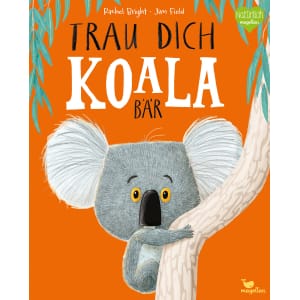 MAGELLAN – Bilderbuch „Trau dich, Koalabär“