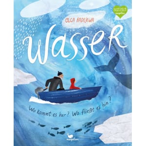 MAGELLAN – Sachbilderbuch „Wasser – Wo kommt es her? Wo fließt es hin?“